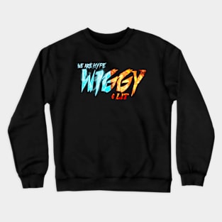 wiggys swag Crewneck Sweatshirt